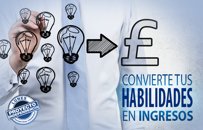 Convierte tus habilidades en ingresos