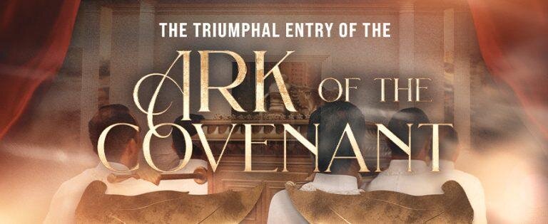 The Triumphal Entry of the Ark of the Covenant - UCKG HelpCentre